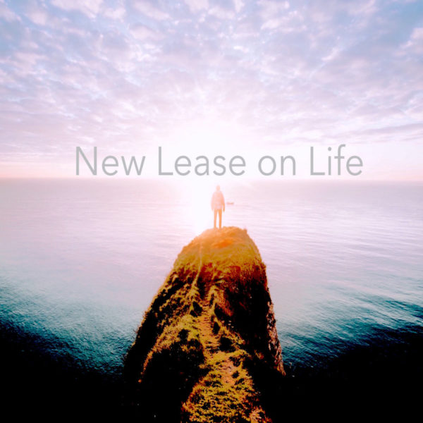 A NEW LEASE ON LIFE